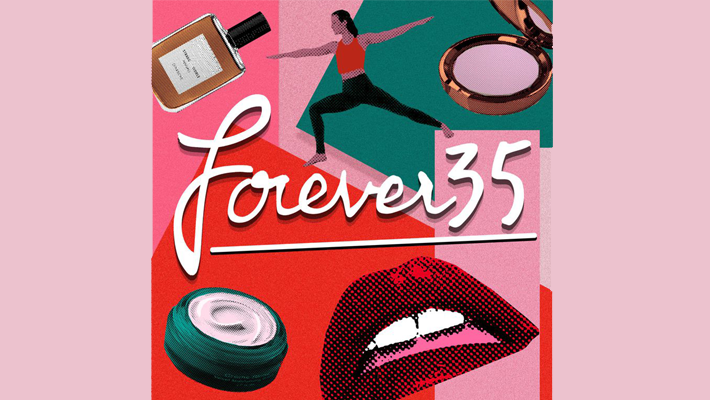 forever 35 podcast - best podcasts for women