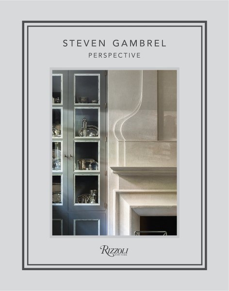 Perspective by Steven Gambrel best Interior Design Books