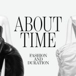 about time - fashion and duration the met exhibition