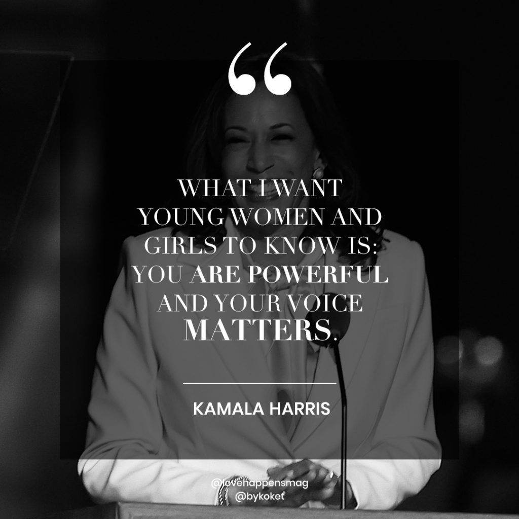 women empowerment quotes kamala harris - what i want young women and girls to know is: you are powerful and your voice matters