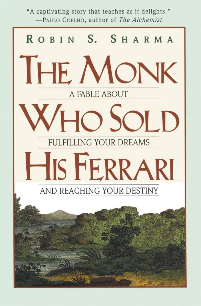 self-help books college age students The Monk Who Sold His Ferrari by Robin R. Sharma