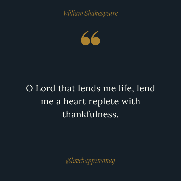 O Lord that lends me life, lend me a heart replete with thankfulness