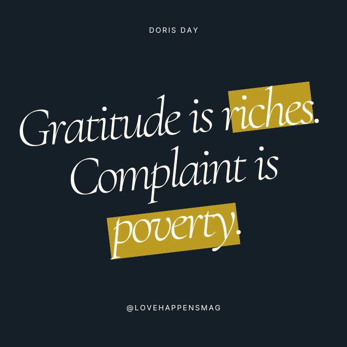 i appreciate everything you do thank you quotes -  Gratitude is riches. Complaint is poverty
