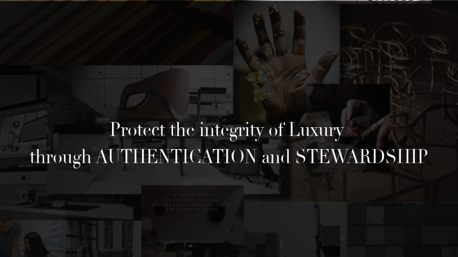 "protect the integrity of luxury through authentication and stewardship" Janet Morais on Authenticity as the new luxury