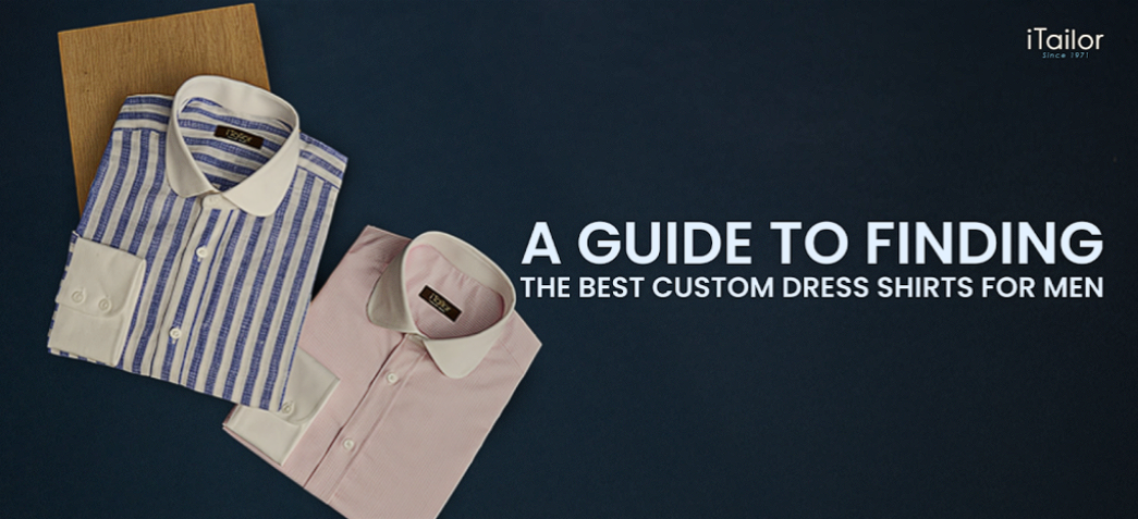 Why Does Every Man Need a Custom-dress Shirt? - Love Happens Mag